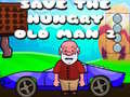 Trò chơi Save The Hungry Old Man 2