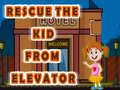 Trò chơi Rescue The Kid From Elevator