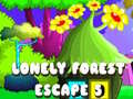 Trò chơi Lonely Forest Escape 5