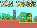 Trò chơi Mani Mouse