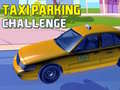 Trò chơi Taxi Parking Challenge