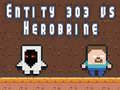 Trò chơi Entity 303 vs Herobrine