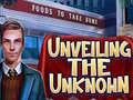 Trò chơi Unveiling the Unknown