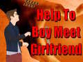 Trò chơi Help To Boy Meet Girlfriend