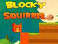 Trò chơi Blocky Squirrel