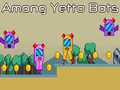 Trò chơi Among Yetto Bots