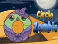 Trò chơi Circle Zombie