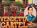 Trò chơi Vendetta Cartel