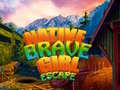 Trò chơi Native Brave Girl Escape