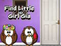Trò chơi Find Little Girl Gia