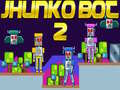 Trò chơi Jhunko Bot 2