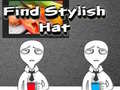 Trò chơi Find Stylish Hat 