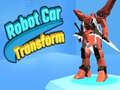 Trò chơi Robot Car Transform