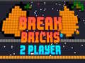 Trò chơi Break Bricks 2 Player