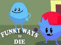 Trò chơi Funky Ways to Die