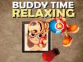 Trò chơi Buddy Relaxing Time