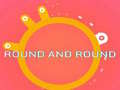 Trò chơi ROUND and ROUND