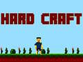 Trò chơi Hard Craft