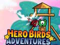 Trò chơi Hero Birds Adventures