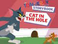 Trò chơi The Tom and Jerry Show Storybook Cat in the Hole