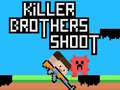 Trò chơi Killer Brothers Shoot