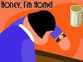 Trò chơi Honey I'm Home!