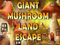 Trò chơi Giant Mushroom Land Escape