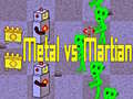 Trò chơi Metal vs Martian