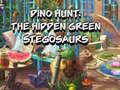 Trò chơi Dino Hunt: The Hidden Green Stegosaurs