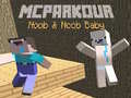 Trò chơi MCParkour Noob & Noob Baby