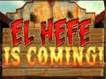 Trò chơi El Hefe is Coming