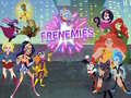 Trò chơi Super Hero Girls Frenemies