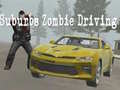 Trò chơi Suburbs Zombie Driving
