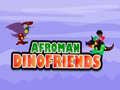 Trò chơi Afroman Dinofriends