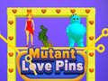 Trò chơi Mutant Love Pins