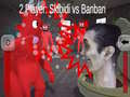 Trò chơi 2 Player: Skibidi vs Banban