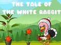 Trò chơi The Tale of the White Rabbit