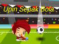 Trò chơi Upin Ipin Sepak Bola