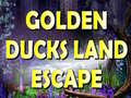 Trò chơi Golden Ducks Land Escape