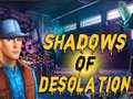 Trò chơi Shadows of Desolation