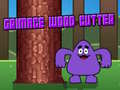 Trò chơi Grimace Wood Cutter