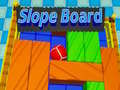 Trò chơi Slope Board