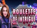 Trò chơi Roulette of Intrigue