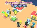 Trò chơi Arcade Empire Tycoon