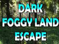Trò chơi Dark Foggy Land Escape