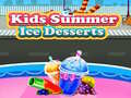 Trò chơi Kids Summer Ice Desserts