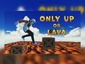Trò chơi Only Up Or Lava