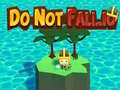 Trò chơi Do Not Fall.io