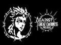 Trò chơi Against Great Darkness Prologue
