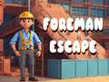 Trò chơi Foreman Escape